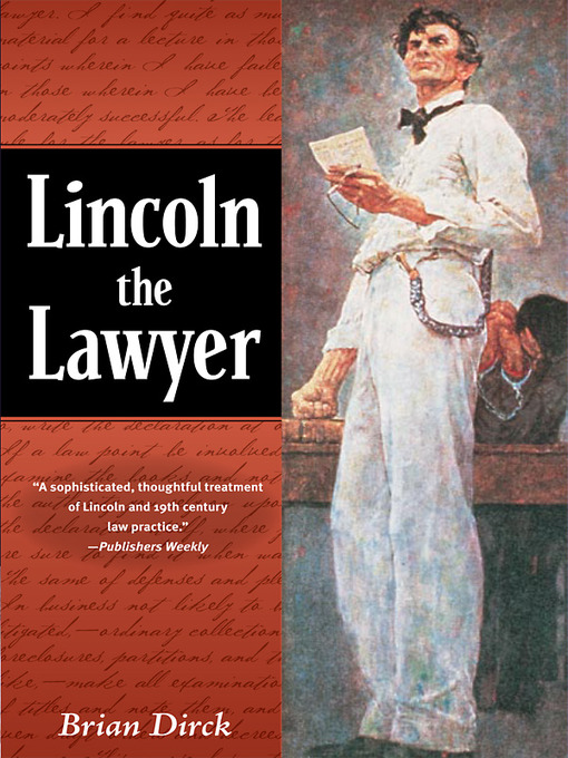 Title details for Lincoln the Lawyer by Brian R. Dirck - Available
